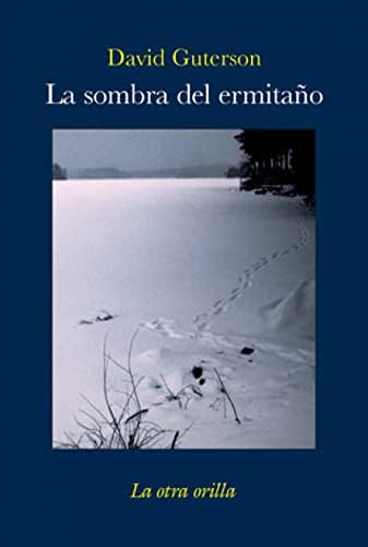 La sombra del ermitaño (La otra orilla)
