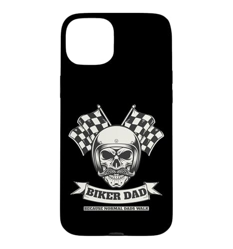 Biker Dad Because Normal Dads Walk Motorcycle �� �X�}�z�P�[�X iPhone 15 Plus �p