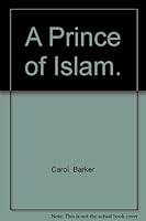 A prince of Islam (Carol Barker's Worlds of yesterday) 0201004240 Book Cover