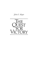 The Quest for Victory: The History of the Principles of War (Contributions in Military Studies) 0313233225 Book Cover
