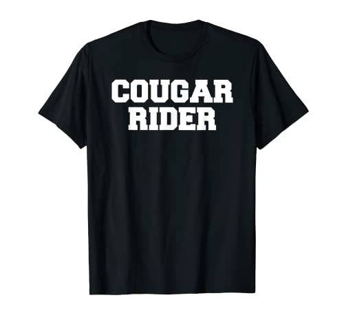 Cougar Rider Funny Fraternity College Party Greek Frat Maglietta