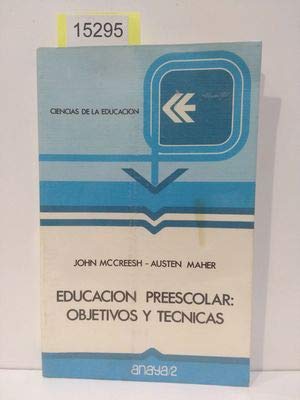 Educación preescolar: Objetivos y técnicas