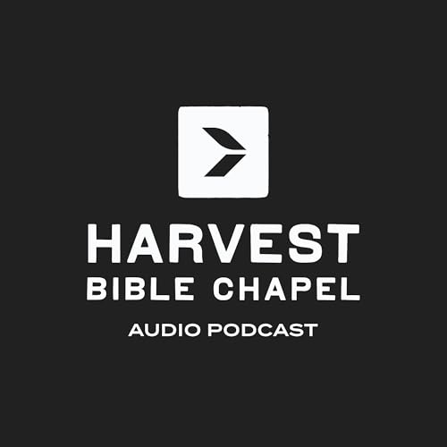 Harvest Bible Chapel Podcast Por Harvest Bible Chapel arte de portada