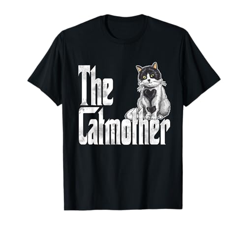 Cat Mom The Catmother Crazy Cat Mother Kitty Mommy T-Shirt