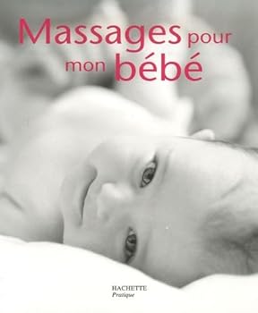 Mass Market Paperback Massages pour mon bébé [French] Book