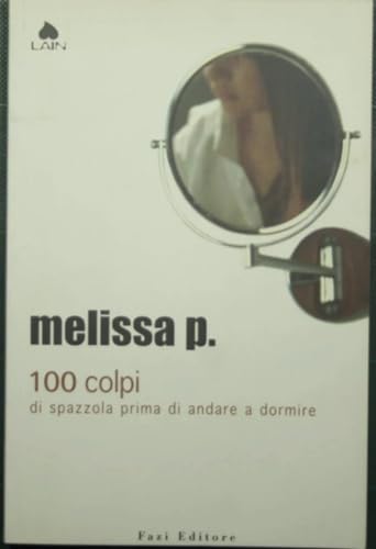 100 Colpi Di Spazzola Prima Di Andare A Dormire