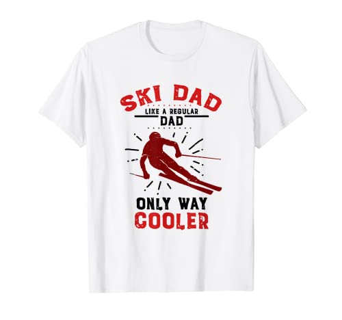 Ski Dad like Regular Only Way Cooler T-Shirt Regalo Maglietta