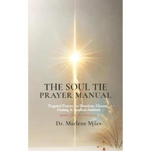 THE SOUL TIE PRAYER MANUAL Audiolibro Por Marlene Miles arte de portada