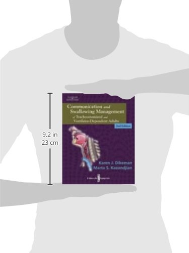 Communication and Swallowing Management of Tracheostomized and Ventilator Dependent Adults (Dysphagia Series)