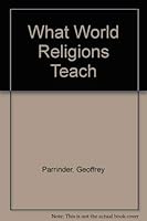 What World Religions Teach 024559406X Book Cover