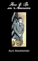 How To Be An American 1926616782 Book Cover