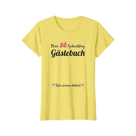Damen 30. Geburtstag 30 Jahre Party Gästebuch Geschenk Frauen T-Shirt