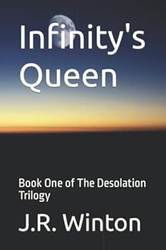Paperback Infinity's Queen: Book One of the Desolation Trilogy Book