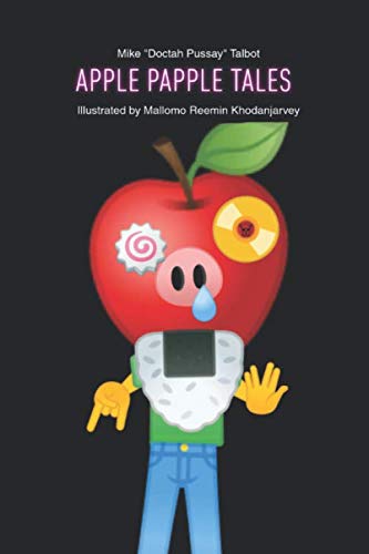 Apple Papple Tales: An anthology of down-home backwoods homespun folky tales from the master storyteller hisself.