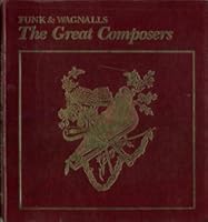 Funk & Wagnalls the Great Composers Their Lives and Times with Program Notes for the Recordinga B000FFE0GA Book Cover