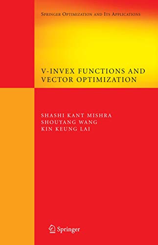 V-Invex Functions And Vector Optimization (Springer Optimization And Its Applications, Volume 14) view 2