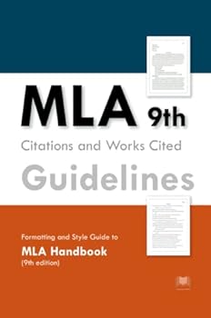 Paperback MLA 9th Citations and Works Cited Guidelines: Formatting and Style Guide to MLA Handbook (9th edition) Book