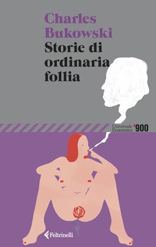 Storie di ordinaria follia: Erezioni Eiaculazioni Esibizioni