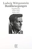 Denkbewegungen. Tagebücher 1930 - 1932, 1936 - 1937.