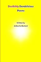 Devilishly Dandelicious Poems 151936525X Book Cover