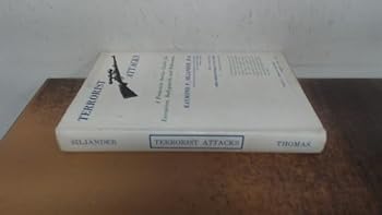 Hardcover Terrorist Attacks: A Protective Service Guide for Executives, Body Guards and Policemen Book
