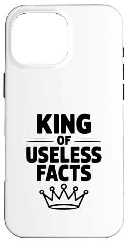 King of Usless Facts(���ɗ����Ȃ�����) Funny Nerdy Trivia Lover �X�}�z�P�[�X iPhone 16 Pro Max �p