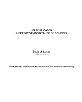 Helpful Cases: Ineffective Assistance of Counsel at Sentencing 1548220906 Book Cover