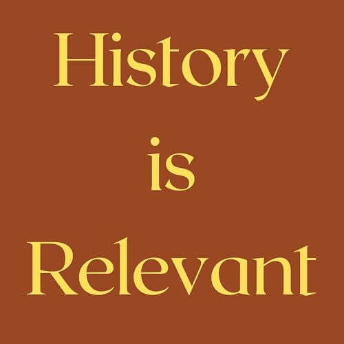 History Is Relevant cover art