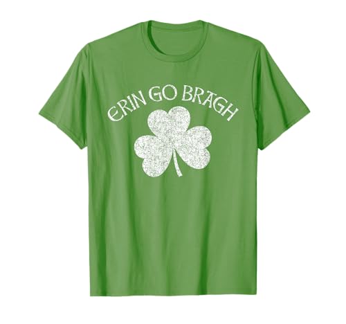 Erin Go Bragh Irish Shamrock Green w Distressed White Print T-Shirt