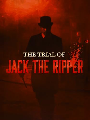 The Trial of Jack the Ripper