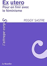 Download Ex utero : Pour en finir avec le féminisme PDF