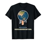 Global Warming Popsicle Isn't Cool In The Summer Heatwave T-Shirt