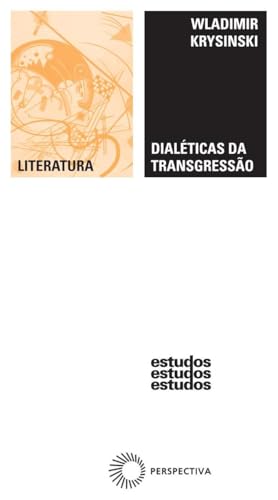 Dialéticas da transgressão: