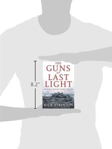 The Guns at Last Light: The War in Western Europe, 1944-1945 (The Liberation Trilogy)