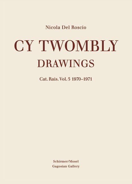 Cy Twombly: Drawings 1970-1971 – Édition de luxe pour collectionneur d'art