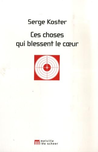 ces choses qui blessent le coeur