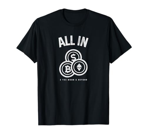 Bitcoin Ethereum-ETH USD All In Cryptocurrency Gambling T-Shirt