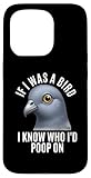 Photo Gallery custodia per iphone 15 pro if i was a bird - divertente piccione poop humor sarcastico Photo Gallery custodia per iphone 15 pro if i was a bird - divertente piccione poop humor sarcastico