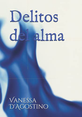 Delitos del alma: El engaño (Spanish Edition)