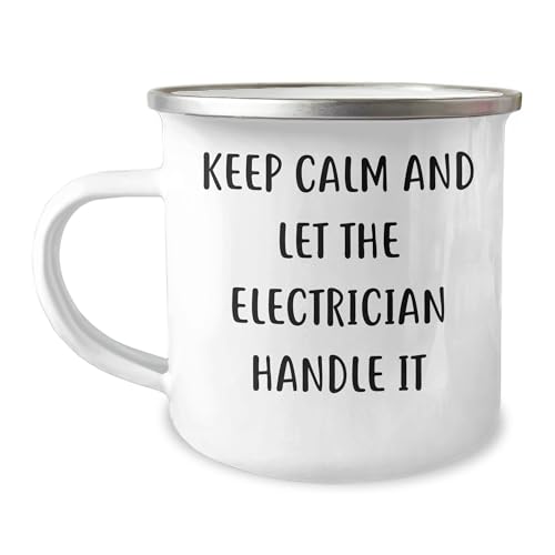 Keep Calm And Let The Electrician Handle It - Funny Electrician Gifts from Friends - 12 oz Camping Mug for Electrician Man or Woman