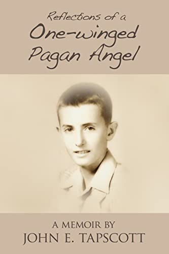 Reflections of a One-Winged Pagan Angel: A Memoir