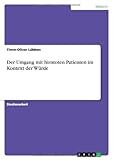  Der Umgang mit hirntoten Patienten im Kontext der Würde