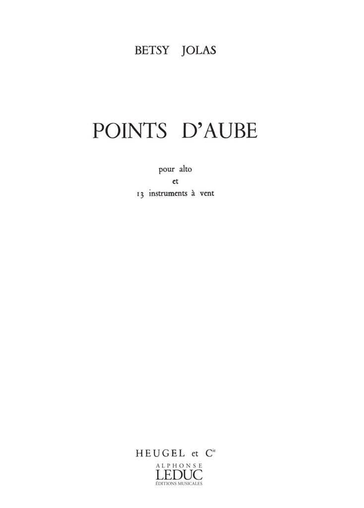 JOLAS POINT D'AUBE CELLO & 13 INSTRUMENTS PERFORMANCE SCORES