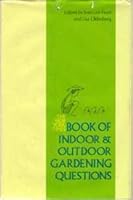 The New York Times Book of Indoor and Outdoor Gardening Questions 0812905385 Book Cover