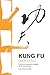 Kung Fu Choy Li Fut: Forma de muñeco de madera de 36 movimientos