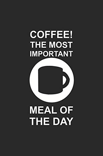 Kaffee Tasting Buch: Dein persönliches Verkostungsbuch zum selber ausfüllen ♦ für über 100 verschiedene Kaffeesorten ♦ Egal ob aus europäischen, ... ♦ Motiv: Coffee wichtig (German Edition)