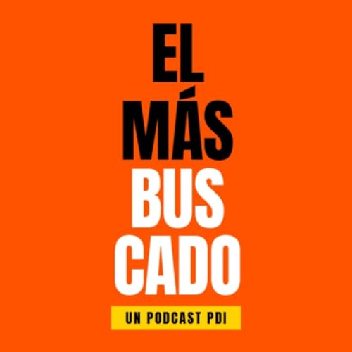 El Más Buscado - Podcast PDI - Episodio 14 - Bullying digital