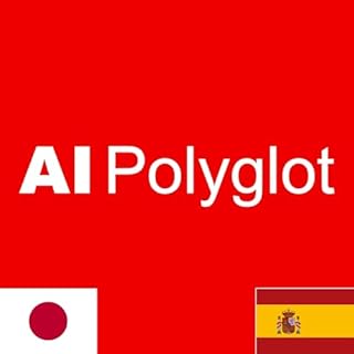 『AI Polyglot スペイン語+ | 聞き流し Spanish Espanol』のカバーアート