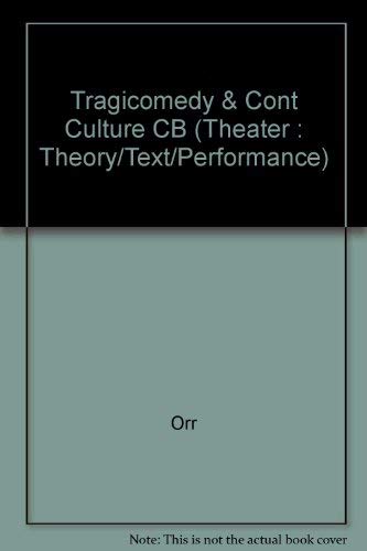 Tragicomedy and Contemporary Culture: Play and ... 0472102621 Book Cover
