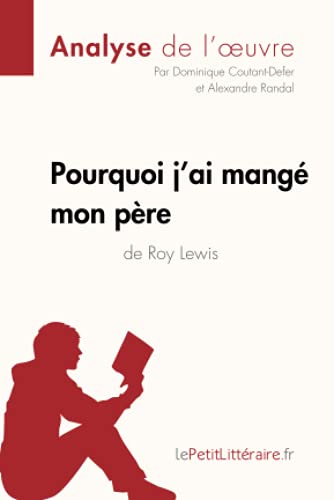 Pourquoi j'ai mangé mon père de Roy Lewis (Analyse de